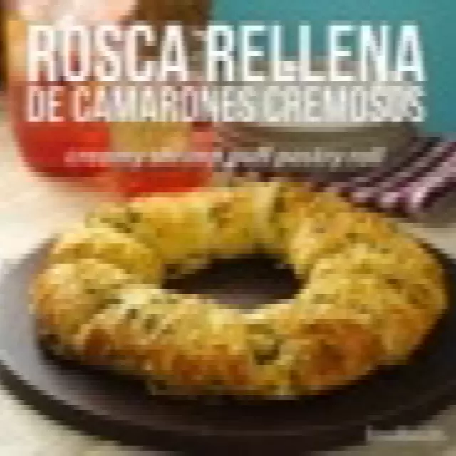 Video de Rosca Rellena de Camarones Cremosos 826